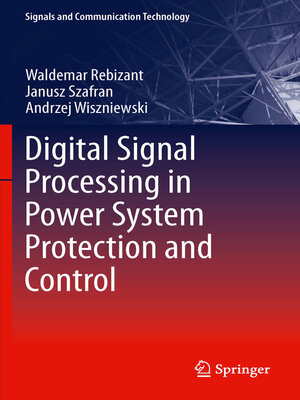 cover image of Digital Signal Processing in Power System Protection and Control